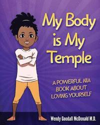 bokomslag My Body is My Temple: A Powerful Nia Book About Loving Yourself