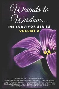 bokomslag Wounds to Wisdom...The Survivor Series