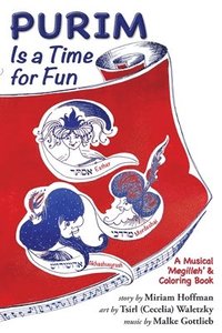 bokomslag Purim Is a Time for Fun: A Musical 'Megilleh' and Coloring Book