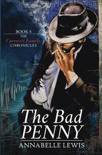 bokomslag The Bad Penny: Book Four of the Carrows Family Chronicles