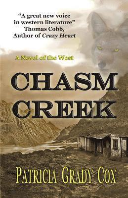 Chasm Creek: A Novel of the West 1