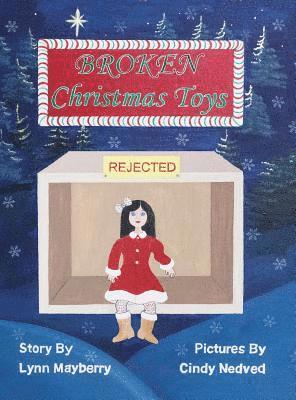Lynn M. Mayberry, Lynn M Mayberry - Broken Christmas Toys, Inbunden