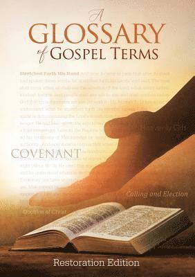 Teachings and Commandments, Book 2 - A Glossary of Gospel Terms 1