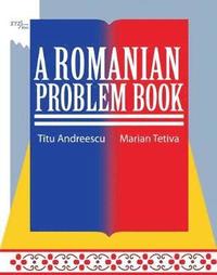 bokomslag A Romanian Problem Book