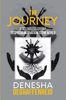 bokomslag The Journey: A Relentless Effort to Spread Motivation to the World