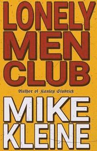 bokomslag Lonely Men Club