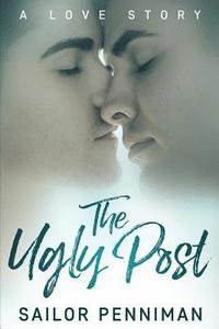 bokomslag The Ugly Post - A love story