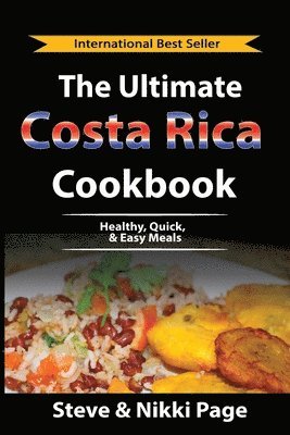 Steve Page, Nikki Page - Ultimate Costa Rica Cookbook, Häftad
