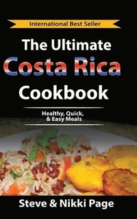 bokomslag The Ultimate Costa Rica Cookbook