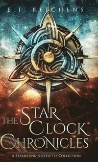 bokomslag The Star Clock Chronicles