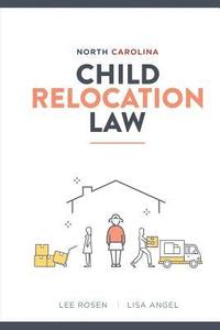 bokomslag North Carolina Child Relocation Law