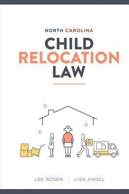 Lisa Angel, Lee Rosen - North Carolina Child Relocation Law, Häftad