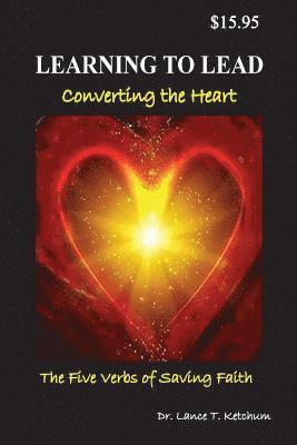 Learning to Lead, Converting the Heart 1