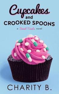 bokomslag Cupcakes and Crooked Spoons