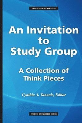bokomslag An Invitation to Study Group: A Collection of Think Pieces
