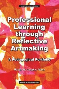 bokomslag Professional Learning through Reflective Artmaking