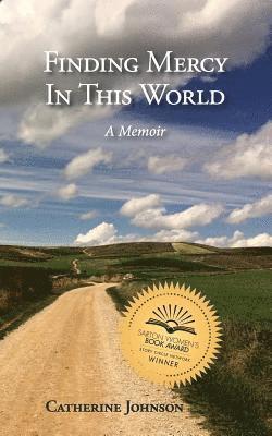 Catherine Johnson - Finding Mercy in This World, Häftad