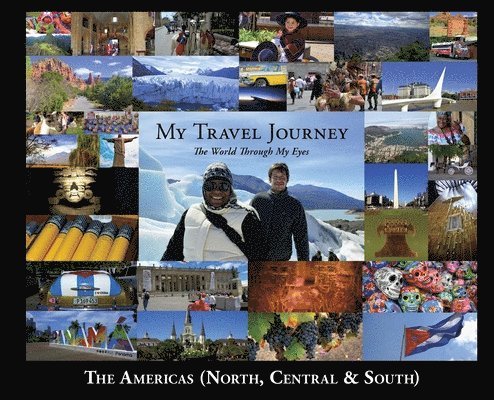 My Travel Journey - The World Through My Eyes
