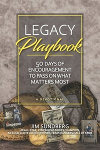 bokomslag Legacy Playbook: 50 Days of Encouragement to Pass on What Matters Most: A Devotional