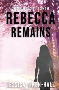 bokomslag Rebecca Remains