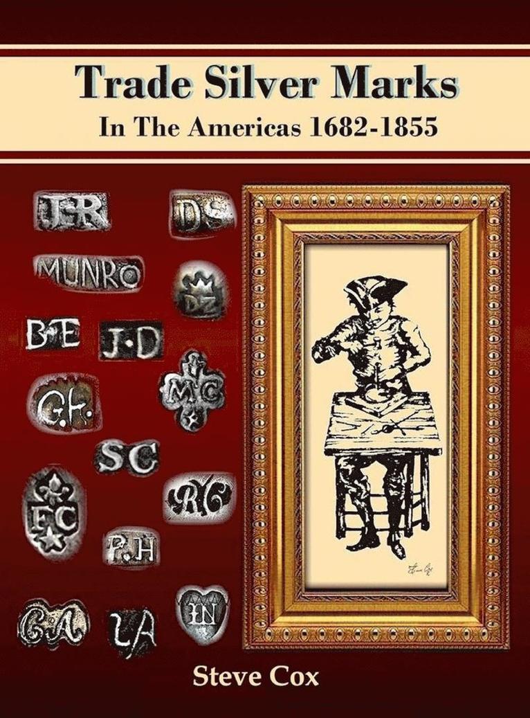 Trade Silver Marks In The Americas 1682-1855 1