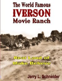bokomslag The World Famous Iverson Movie Ranch