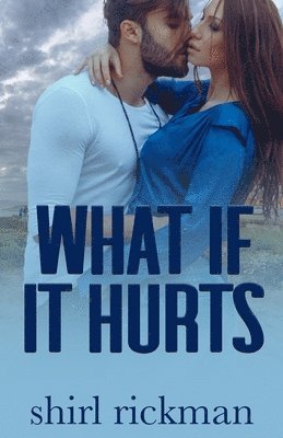 What if it Hurts 1