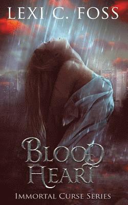 Lexi C Foss - Blood Heart, Häftad