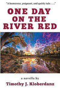 bokomslag One Day on the River Red