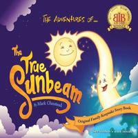 bokomslag The Adventures of The True Sunbeam