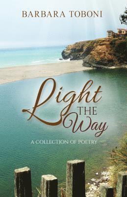 Light the Way: A Collection of Poetry 1
