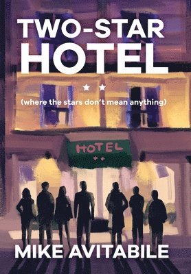 Mike Avitabile, Mike, Avitabile - Two-Star Hotel, Inbunden