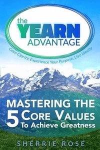 bokomslag Mastering the 5 Core Values