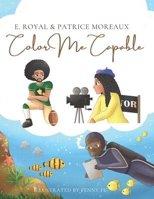 E. Royal, Patrice Moreaux - Color Me Capable, Häftad
