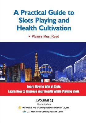 bokomslag A Practical Guide to Slots Playing and Health Cultivation
