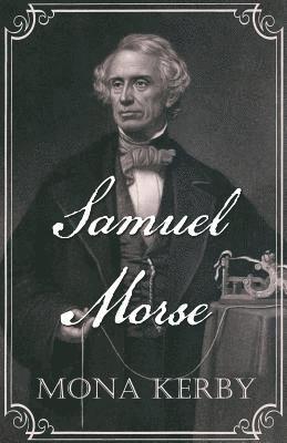 Mona Kerby - Samuel Morse, Häftad