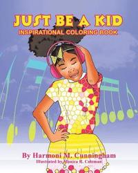 bokomslag Just be a Kid: Inspirational Coloring Book