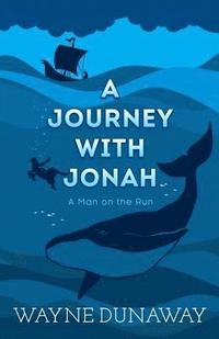 bokomslag A Journey with Jonah: A Man on the Run