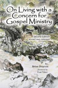 bokomslag On Living with a Concern for Gospel Ministry