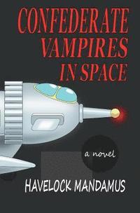 bokomslag Confederate Vampires in Space