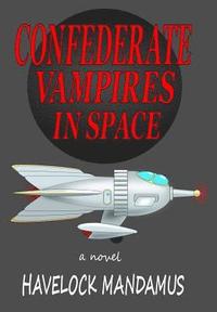 bokomslag Confederate Vampires in Space