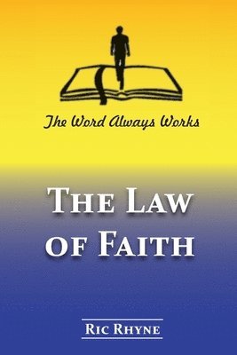 The Law of Faith 1