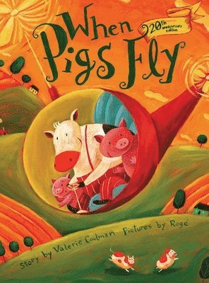 Valerie Coulman - When Pigs Fly (20th anniversary edition), Inbunden
