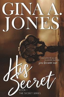 Gina A Jones - His Secret, Häftad