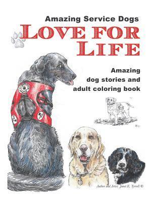 bokomslag Love For Life: Amazing Service Dogs