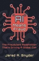 bokomslag "AI" Means Fraud