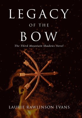 Legacy of the Bow 1