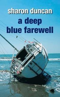 bokomslag A Deep Blue Farewell