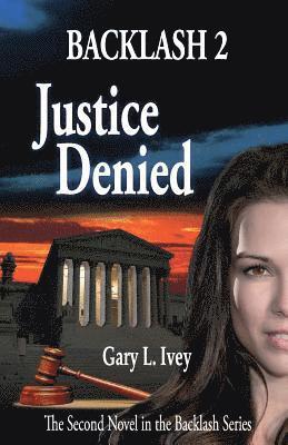 Backlash 2: Justice Denied