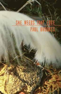 Paul Brookes - She Needs That Edge, Häftad